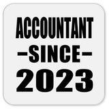 Accountant Since 2023 - Drink Coaster