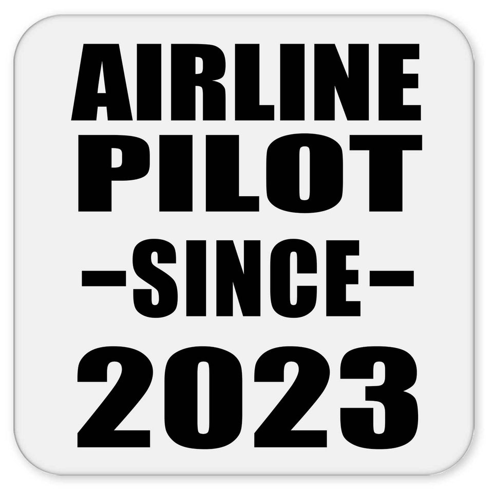 Airline Pilot Since 2023 - Drink Coaster