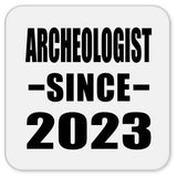 Archeologist Since 2023 - Drink Coaster