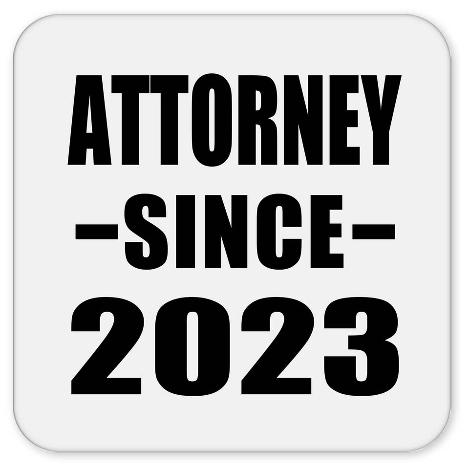 Attorney Since 2023 - Drink Coaster