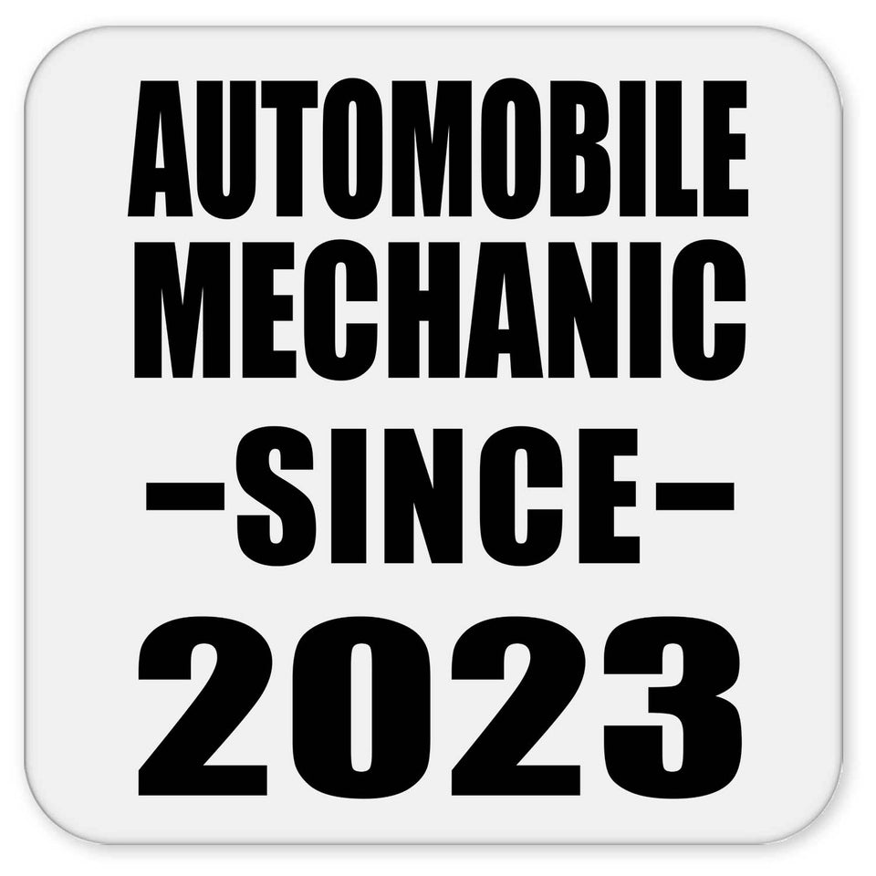 Automobile Mechanic Since 2023 - Drink Coaster