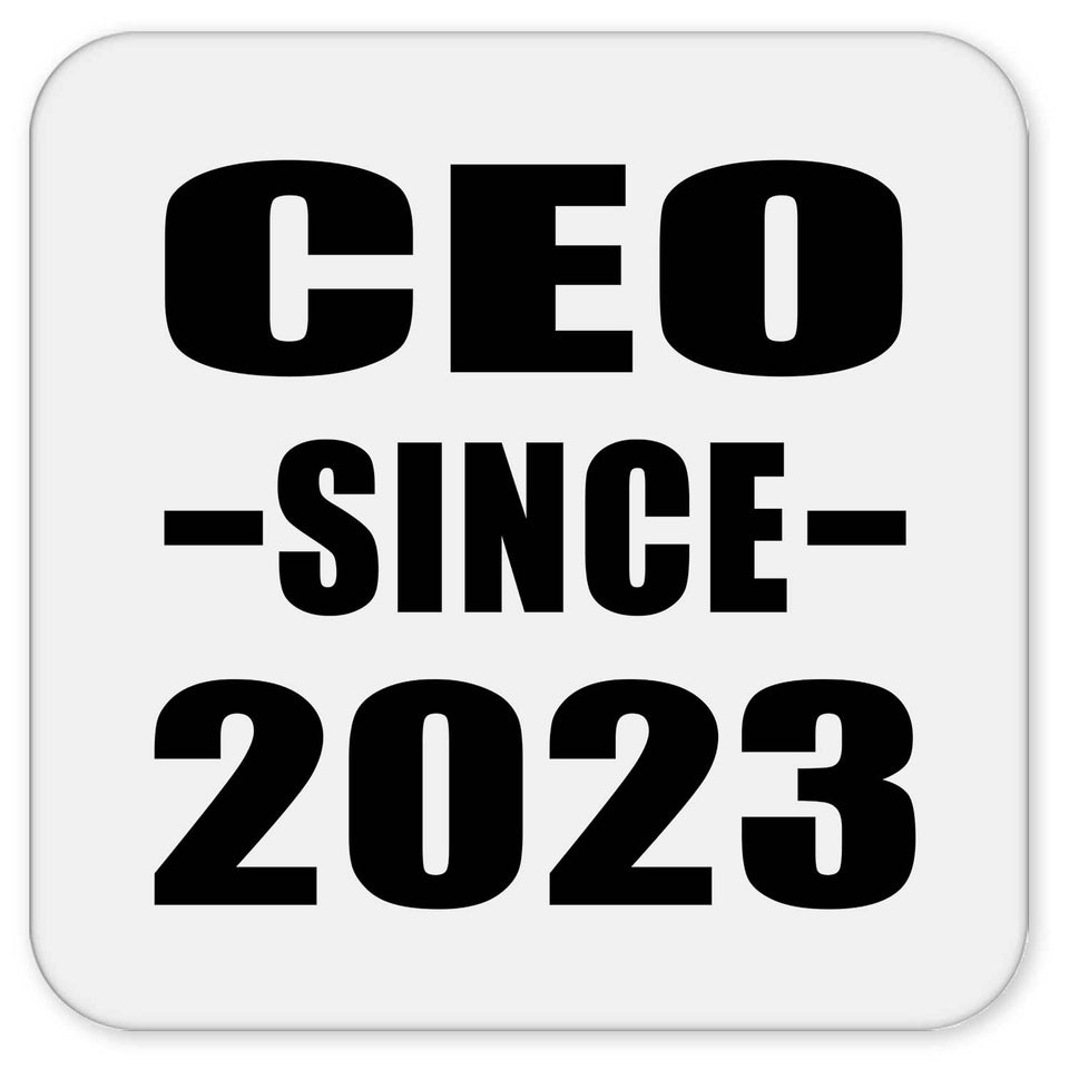 CEO Since 2023 - Drink Coaster