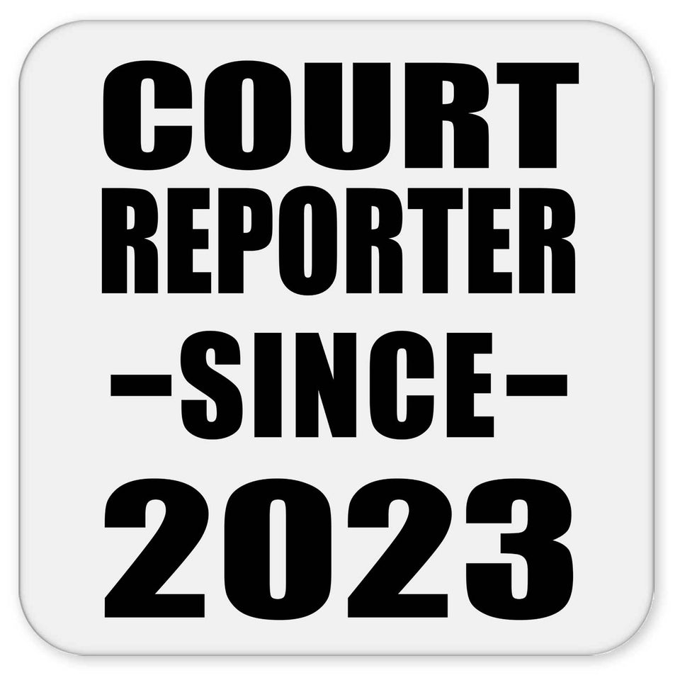 Court Reporter Since 2023 - Drink Coaster