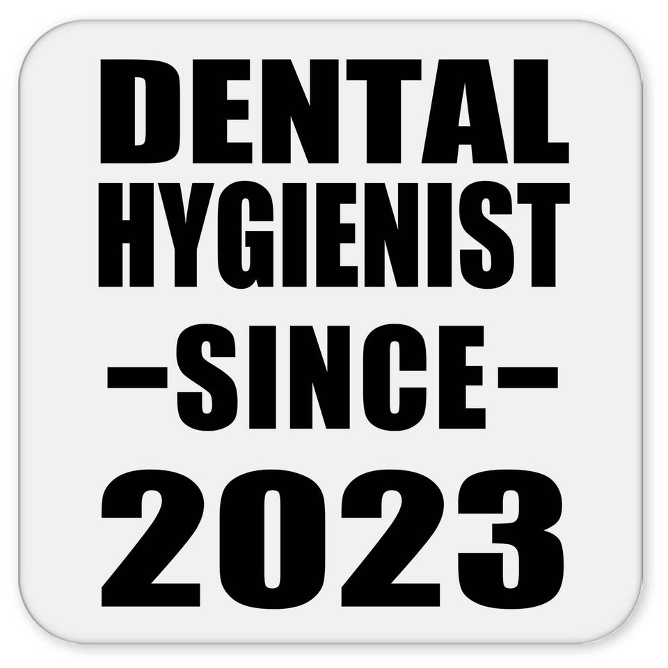 Dental Hygienist Since 2023 - Drink Coaster