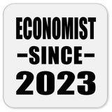 Economist Since 2023 - Drink Coaster