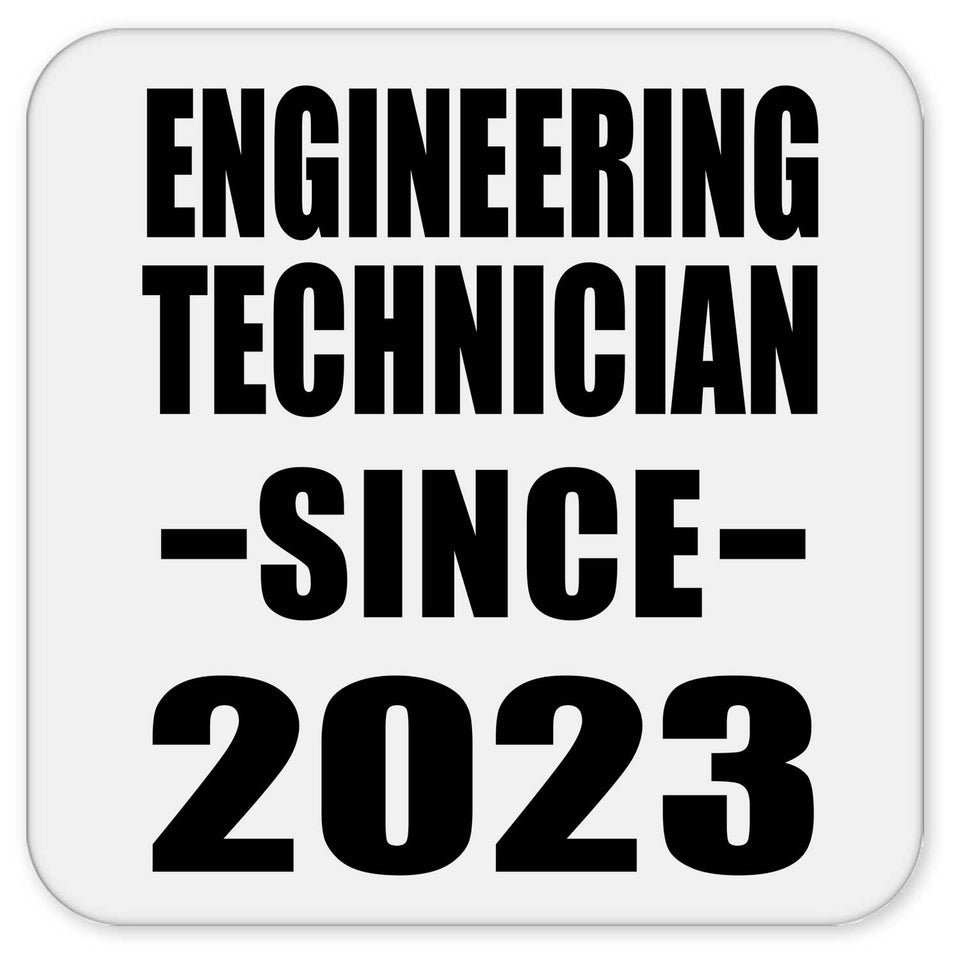Engineering Technician Since 2023 - Drink Coaster