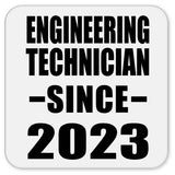 Engineering Technician Since 2023 - Drink Coaster