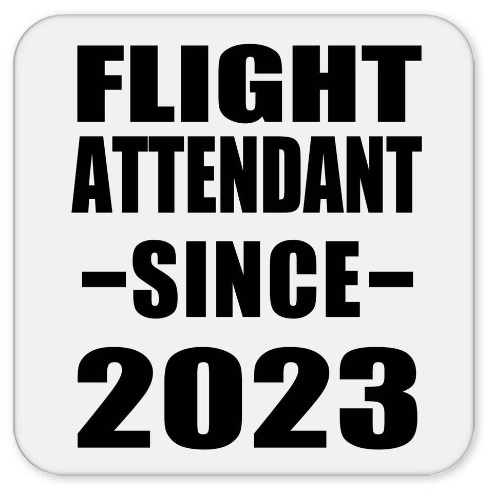 Flight Attendant Since 2023 - Drink Coaster
