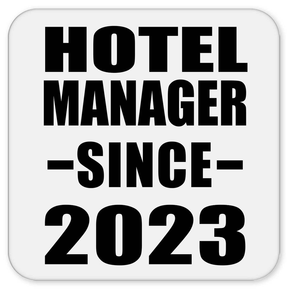 Hotel Manager Since 2023 - Drink Coaster