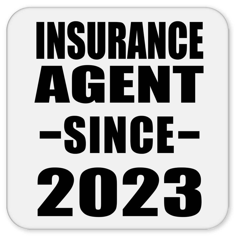 Insurance Agent Since 2023 - Drink Coaster