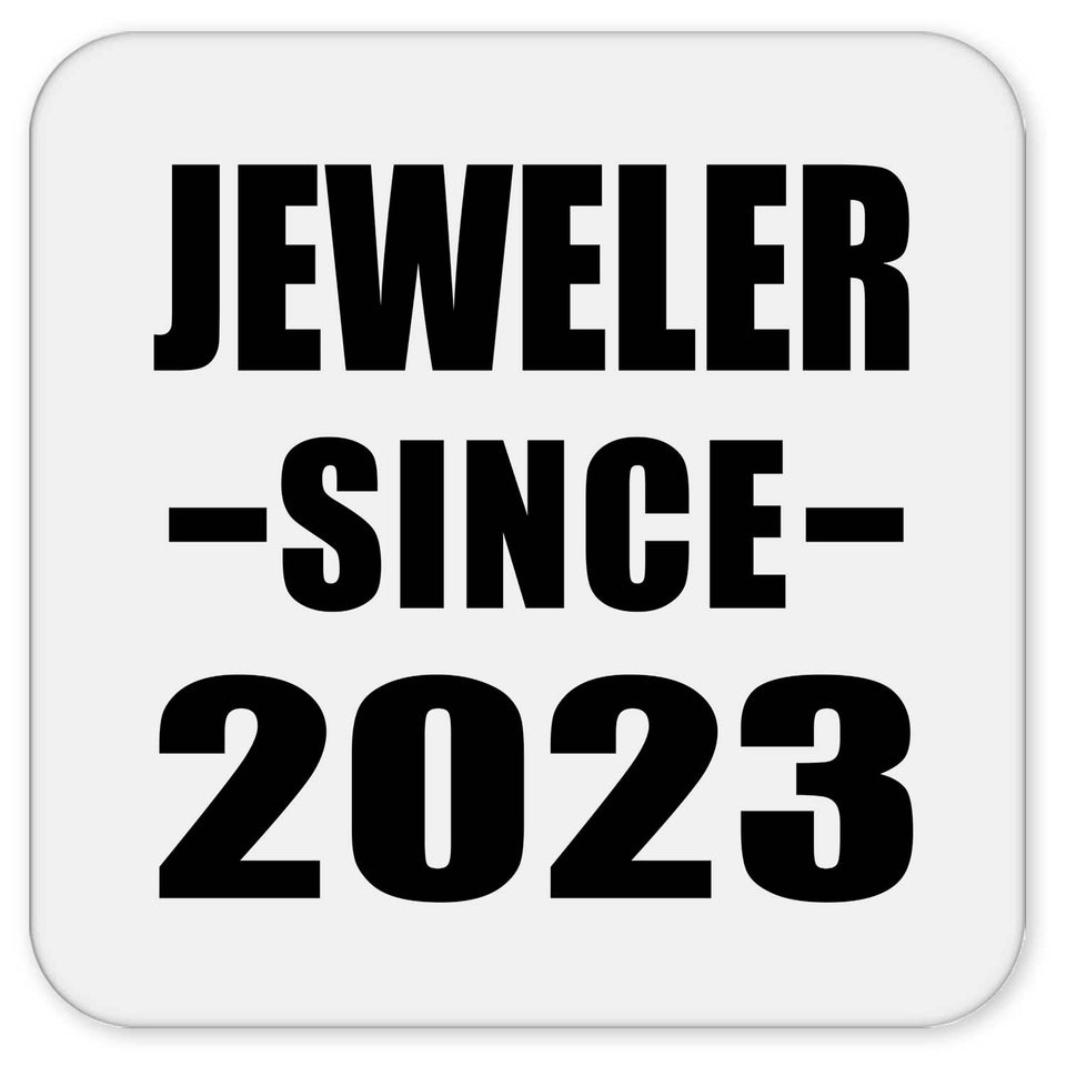 Jeweler Since 2023 - Drink Coaster