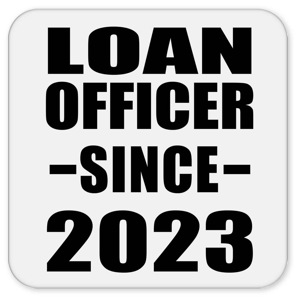 Loan Officer Since 2023 - Drink Coaster