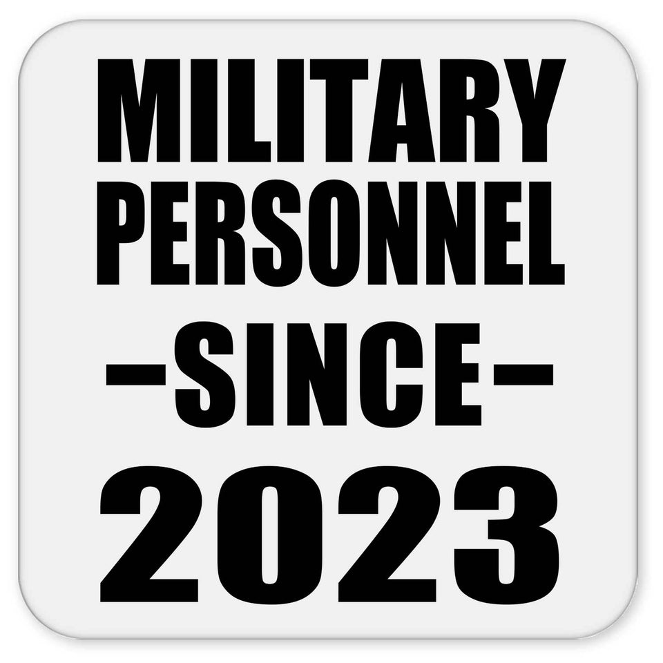 Military Personnel Since 2023 - Drink Coaster