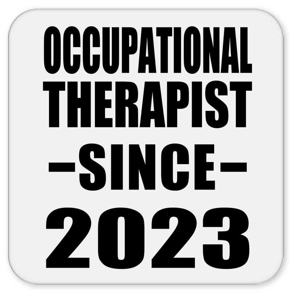 Occupational Therapist Since 2023 - Drink Coaster