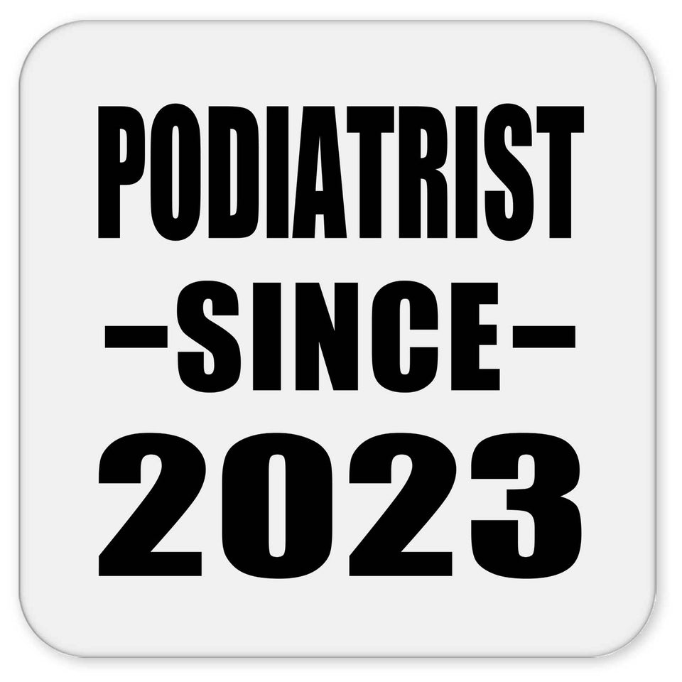 Podiatrist Since 2023 - Drink Coaster