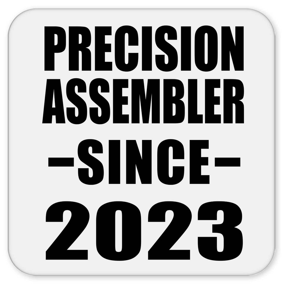 Precision Assembler Since 2023 - Drink Coaster