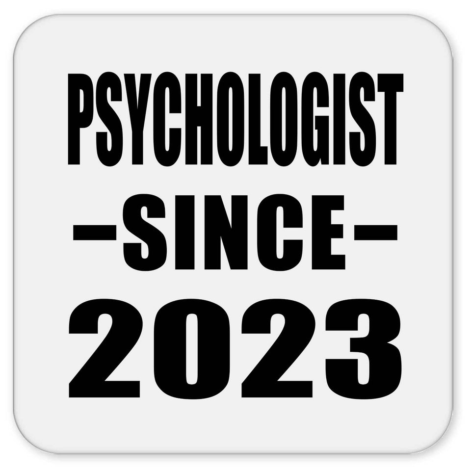 Psychologist Since 2023 - Drink Coaster