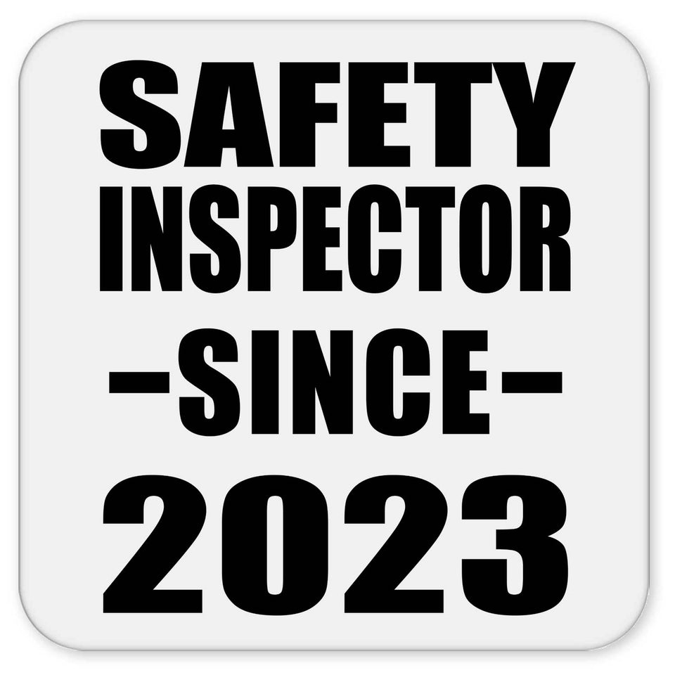 Safety Inspector Since 2023 - Drink Coaster