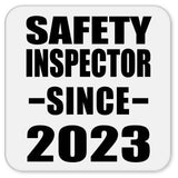 Safety Inspector Since 2023 - Drink Coaster