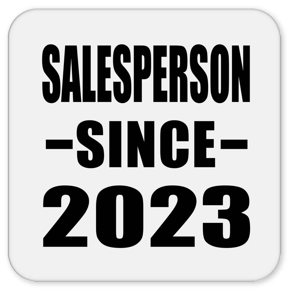Salesperson Since 2023 - Drink Coaster