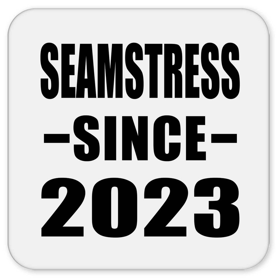 Seamstress Since 2023 - Drink Coaster