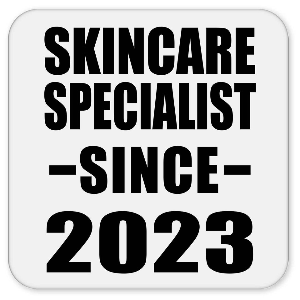 Skincare Specialist Since 2023 - Drink Coaster