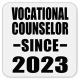 Vocational Counselor Since 2023 - Drink Coaster