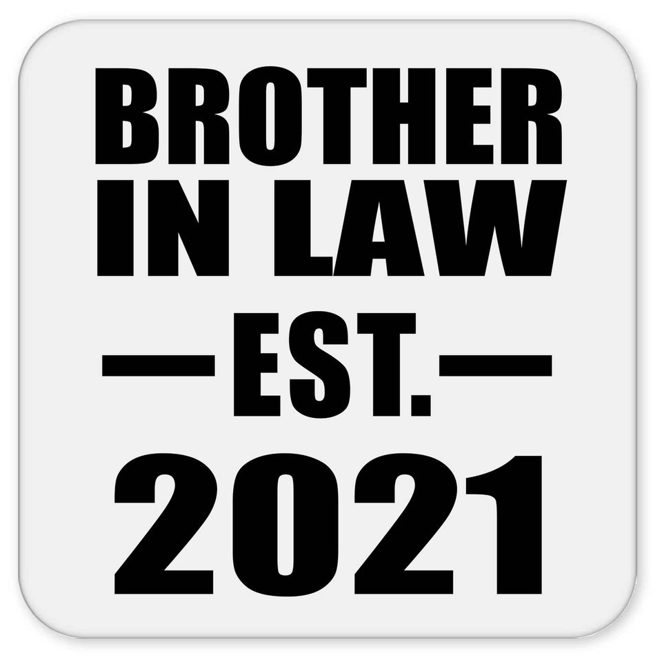 Brother In Law Established EST. 2021 - Drink Coaster