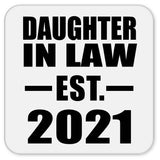 Daughter In Law Established EST. 2021 - Drink Coaster