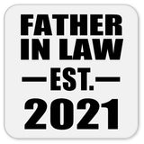 Father In Law Established EST. 2021 - Drink Coaster