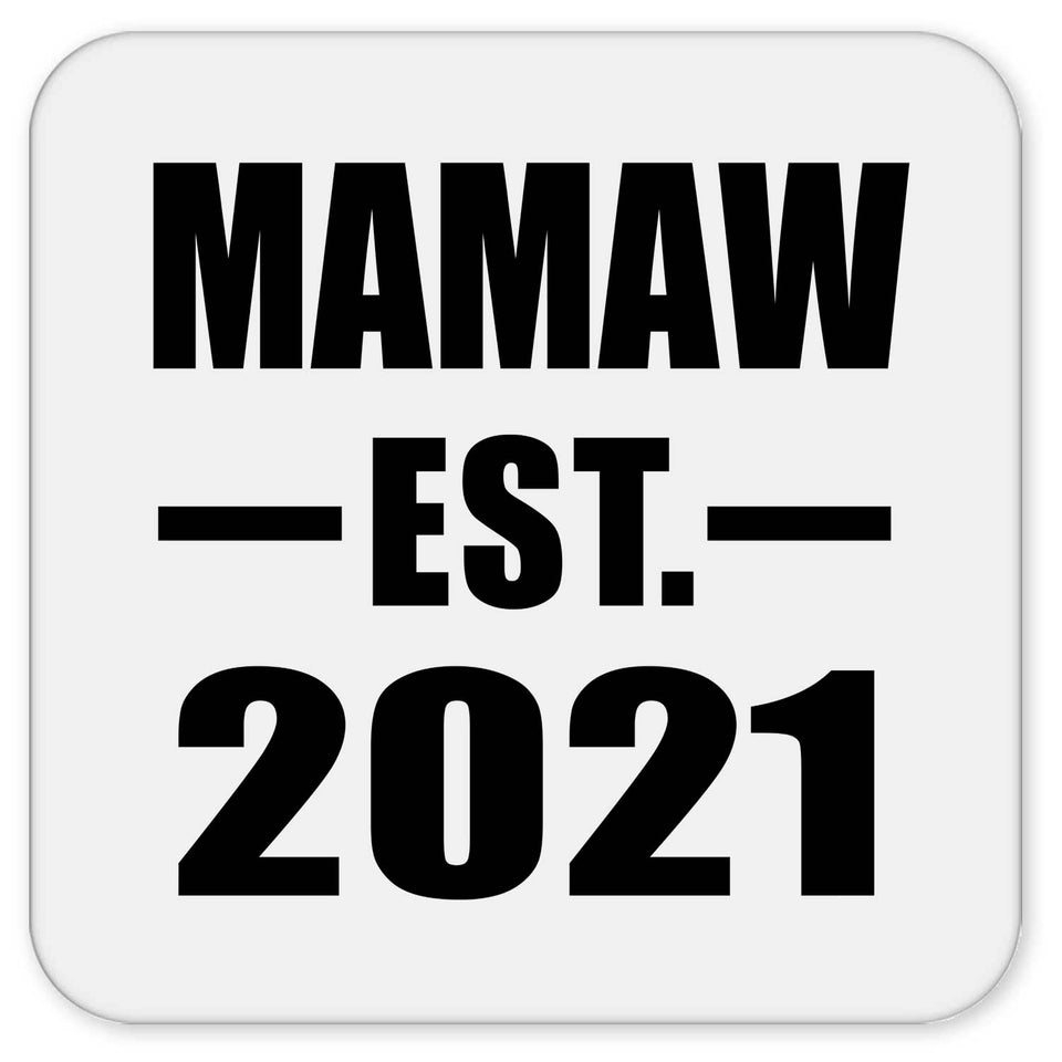Mamaw Established EST. 2021 - Drink Coaster