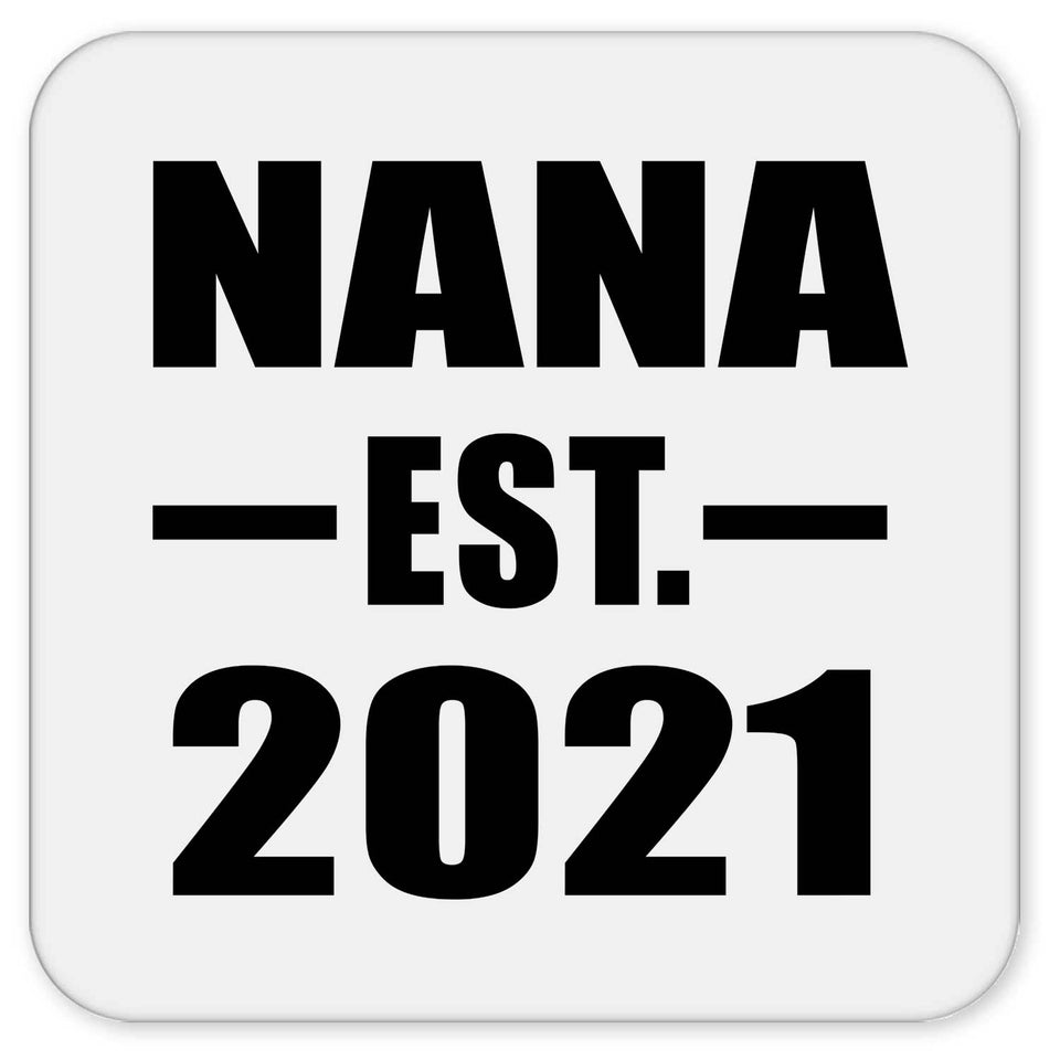 Nana Established EST. 2021 - Drink Coaster