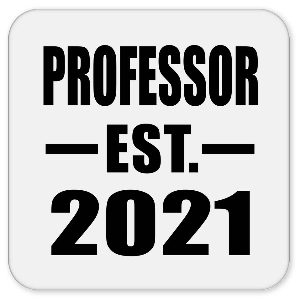Professor Established EST. 2021 - Drink Coaster