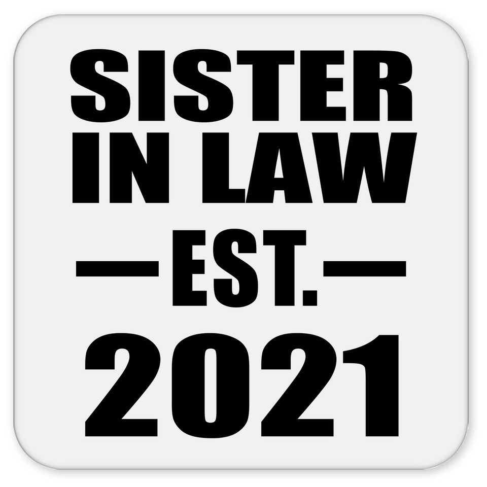 Sister In Law Established EST. 2021 - Drink Coaster