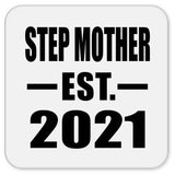 Step Mother Established EST. 2021 - Drink Coaster