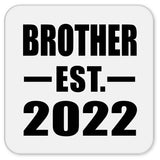 Brother Established EST. 2022 - Drink Coaster