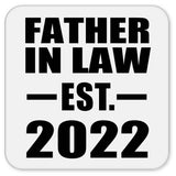 Father In Law Established EST. 2022 - Drink Coaster
