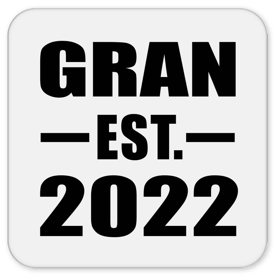 Gran Established EST. 2022 - Drink Coaster