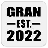 Gran Established EST. 2022 - Drink Coaster