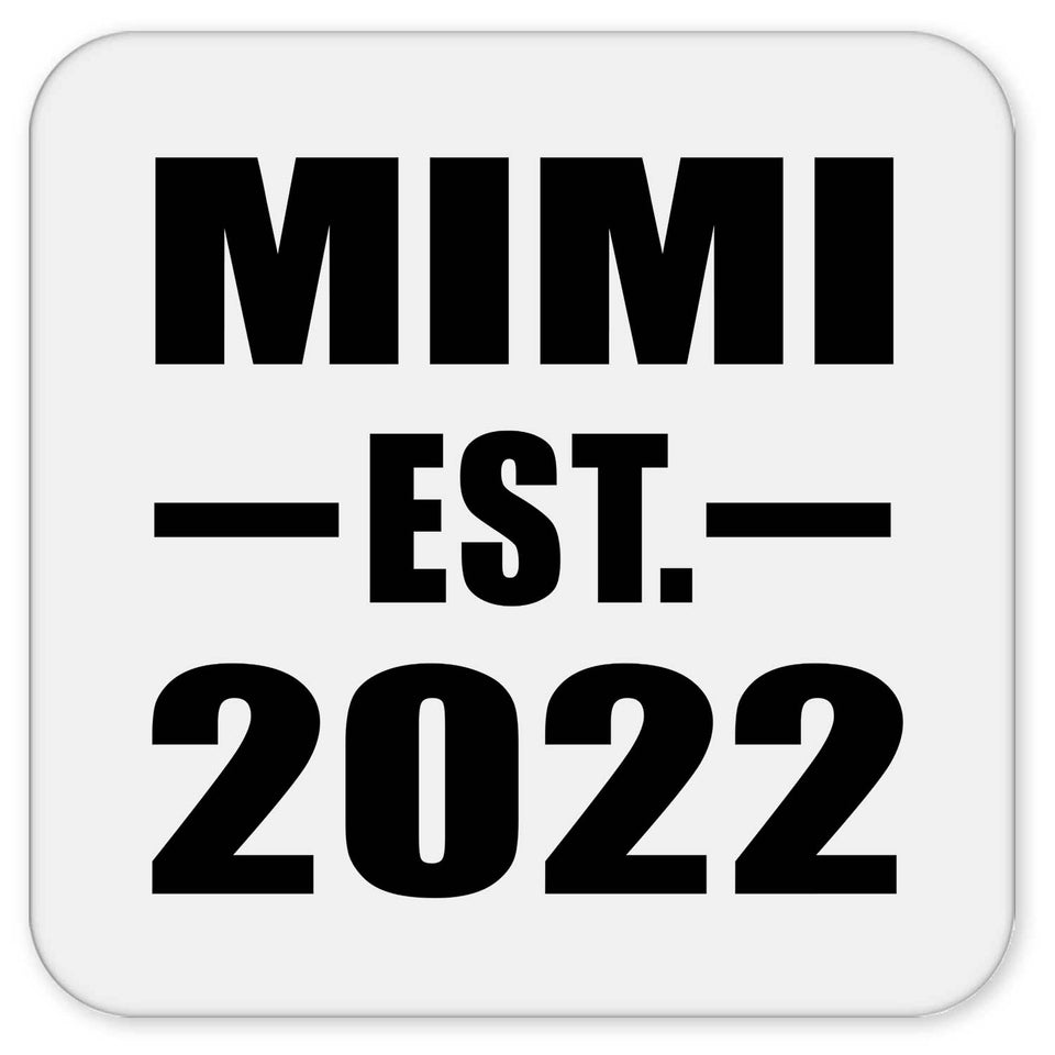 Mimi Established EST. 2022 - Drink Coaster