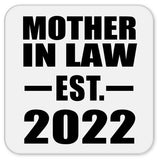 Mother In Law Established EST. 2022 - Drink Coaster