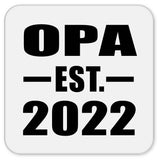 Opa Established EST. 2022 - Drink Coaster