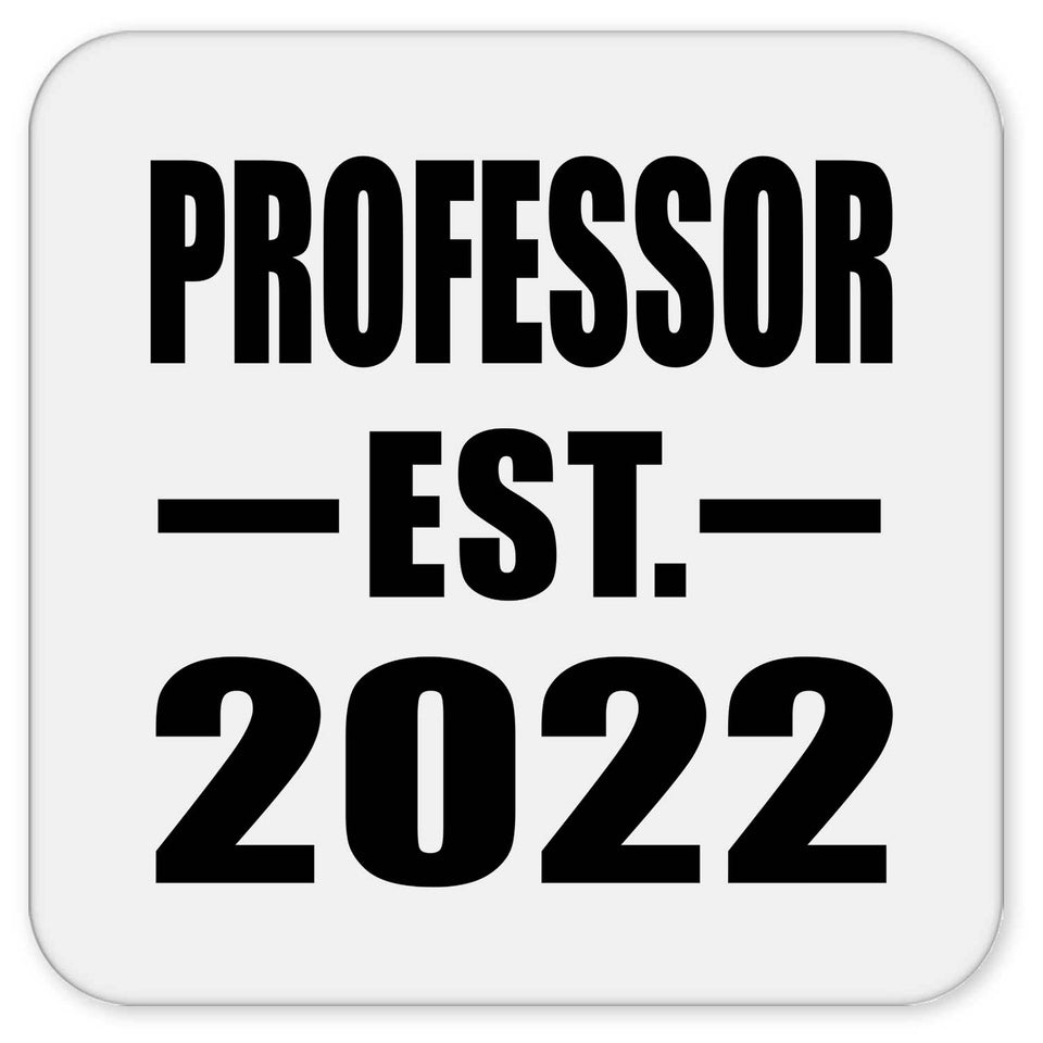Professor Established EST. 2022 - Drink Coaster