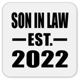 Son In Law Established EST. 2022 - Drink Coaster