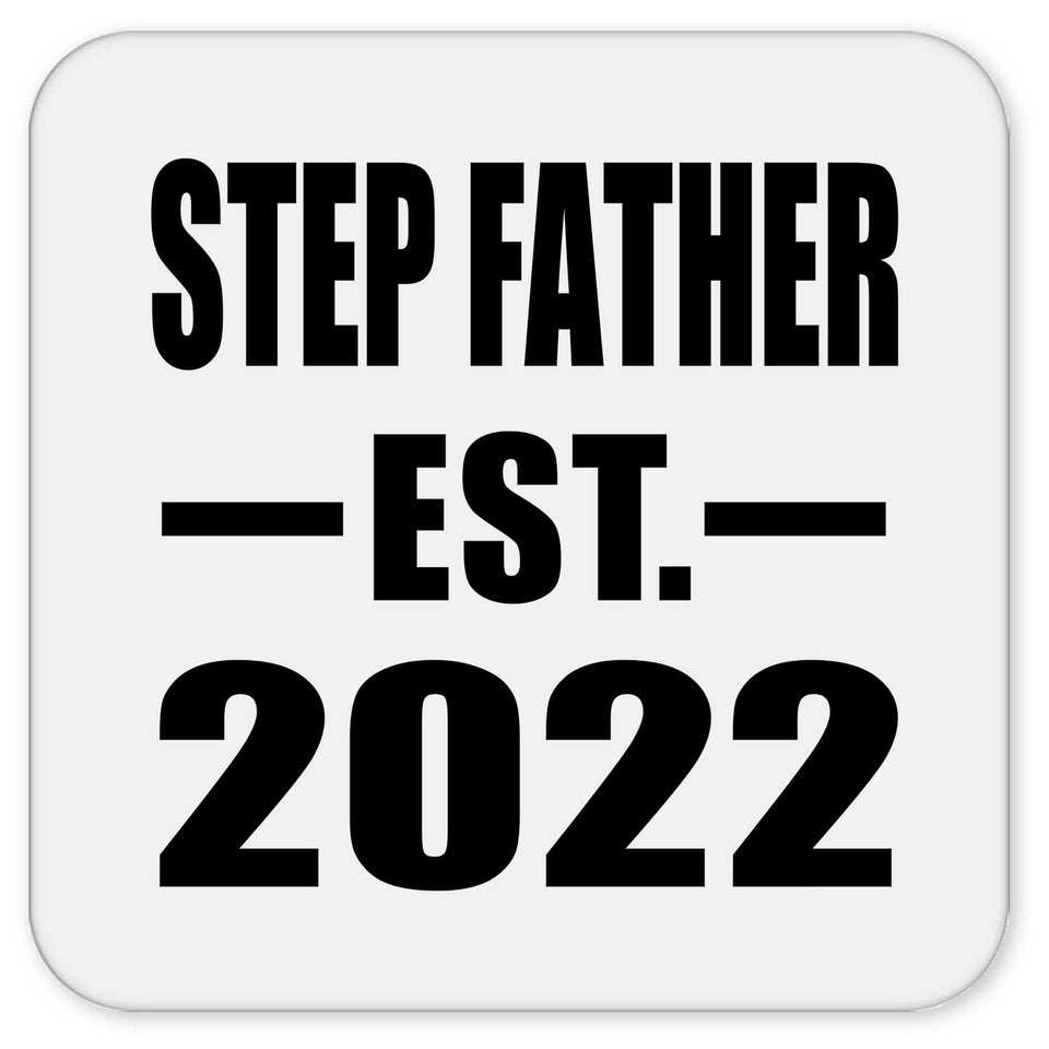Step Father Established EST. 2022 - Drink Coaster