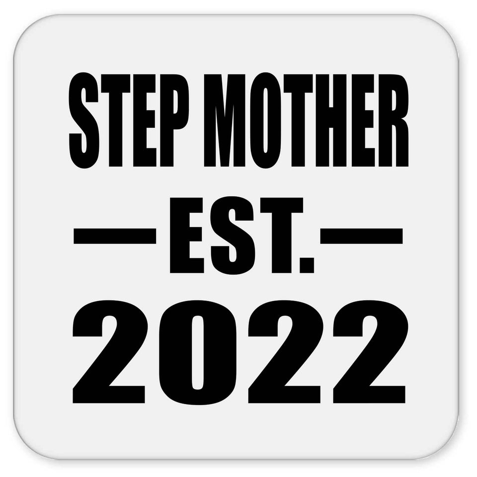 Step Mother Established EST. 2022 - Drink Coaster