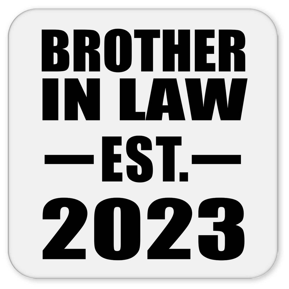 Brother In Law Established EST. 2023 - Drink Coaster