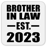 Brother In Law Established EST. 2023 - Drink Coaster