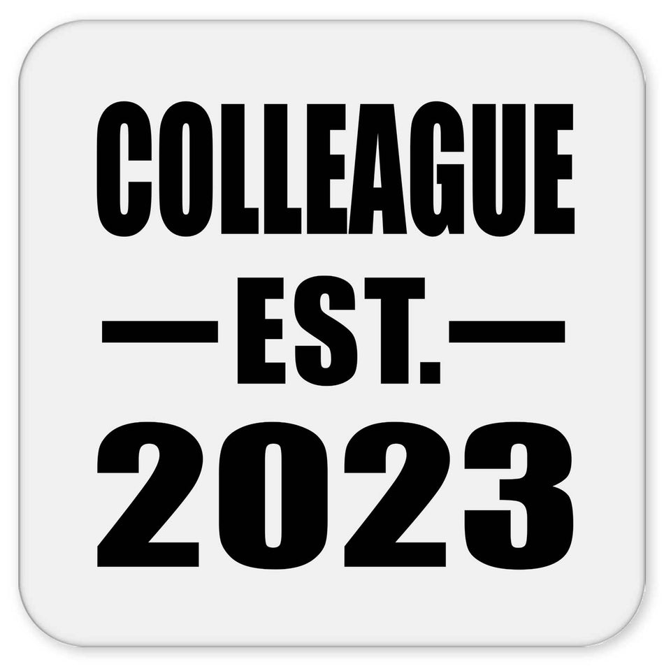 Colleague Established EST. 2023 - Drink Coaster