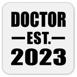 Doctor Established EST. 2023 - Drink Coaster